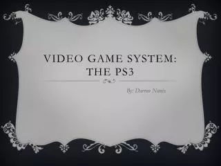 Video game system: the ps3