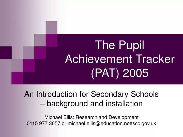 the pupil achievement tracker pat 2005