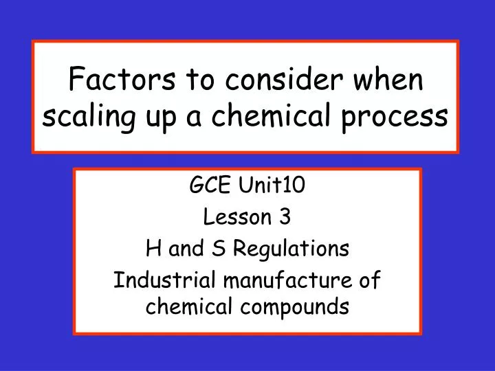 factors to consider when scaling up a chemical process