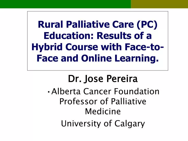 rural palliative care pc education results of a hybrid course with face to face and online learning