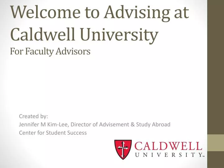 welcome to advising at caldwell university for faculty advisors