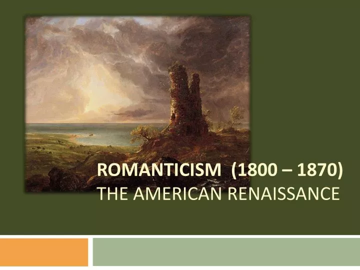 romanticism 1800 1870 the american renaissance