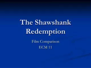 The Shawshank Redemption