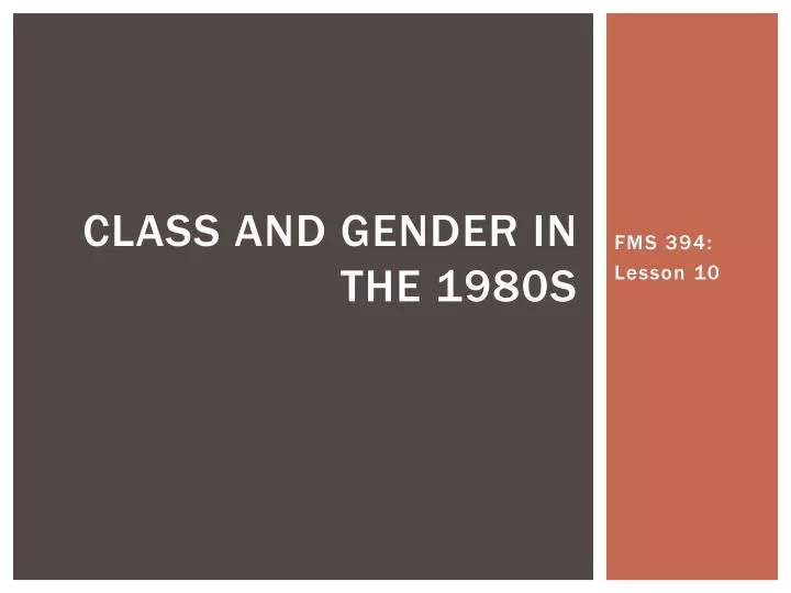 class and gender in the 1980s