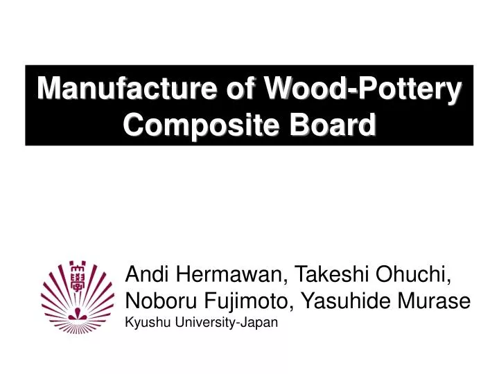 manufacture of wood pottery composite board