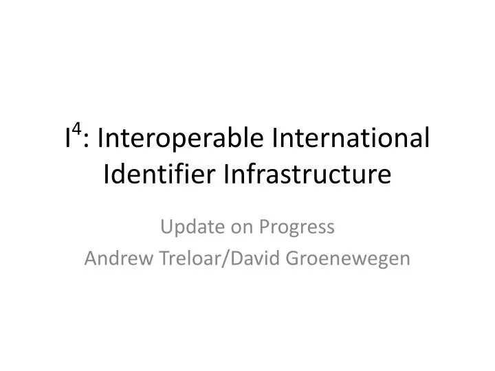 i 4 interoperable international identifier infrastructure