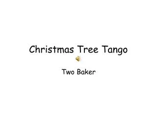 Christmas Tree Tango
