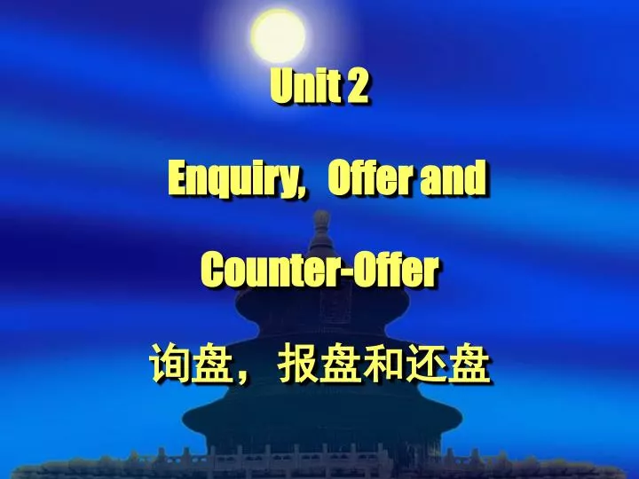 unit 2 enquiry offer and counter offer