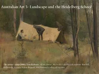 Australian Art 3- Landscape and the Heidelberg School