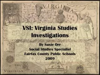 VSI: Virginia Studies Investigations