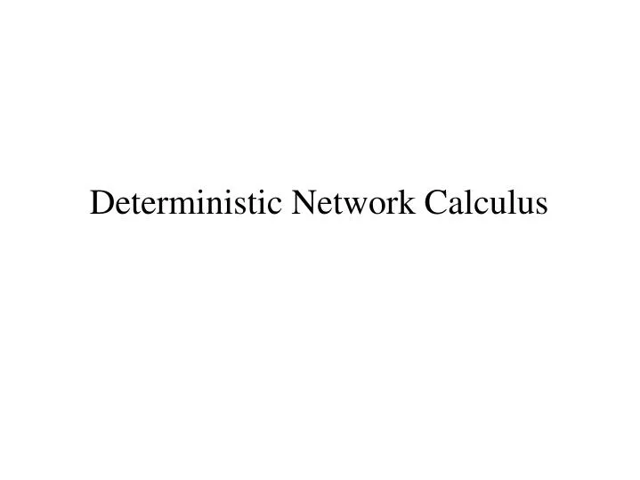 deterministic network calculus