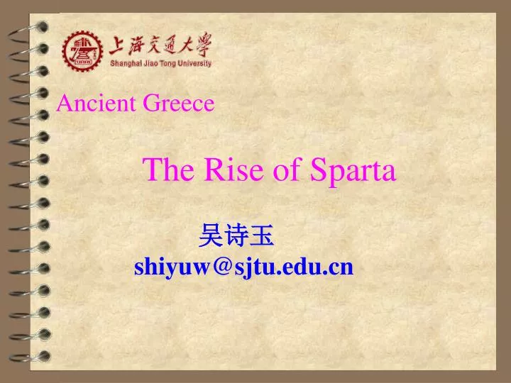 ancient greece the rise of sparta shiyuw@sjtu edu cn