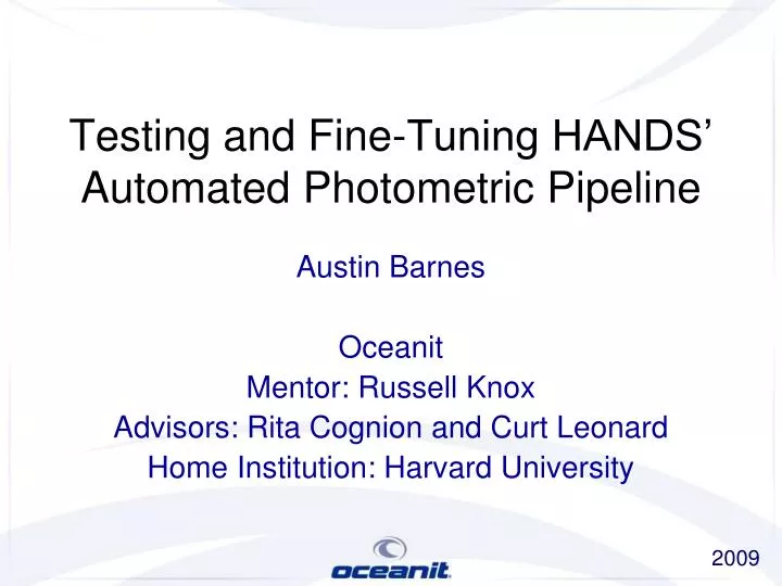 testing and fine tuning hands automated photometric pipeline