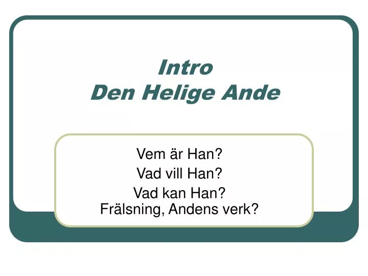 intro den helige ande