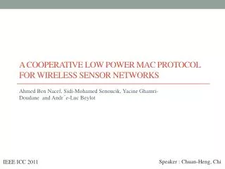 A Cooperative Low Power Mac Protocol for Wireless Sensor Networks