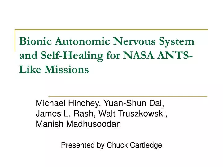 bionic autonomic nervous system and self healing for nasa ants like missions