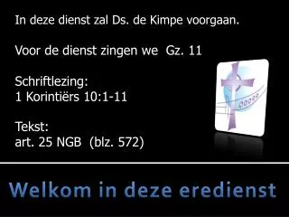 welkom in deze eredienst