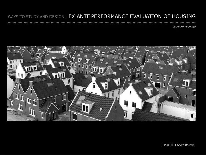 ways to study and design ex ante performance evaluation of housing by andre thomsen