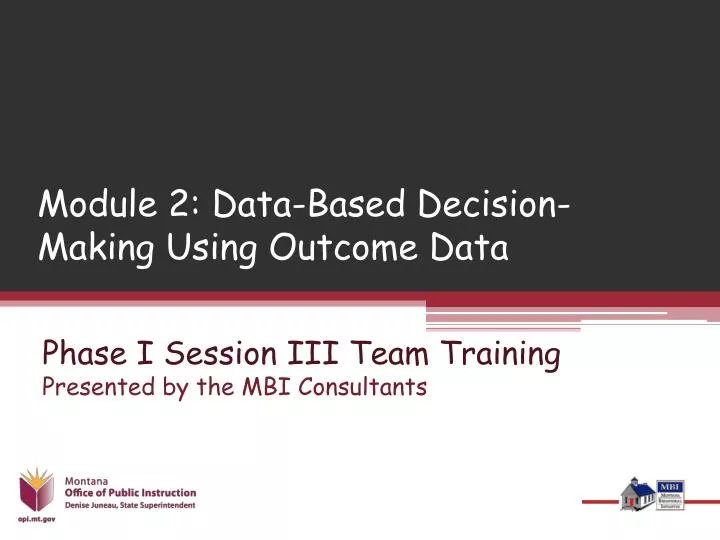 module 2 data based decision making using outcome data