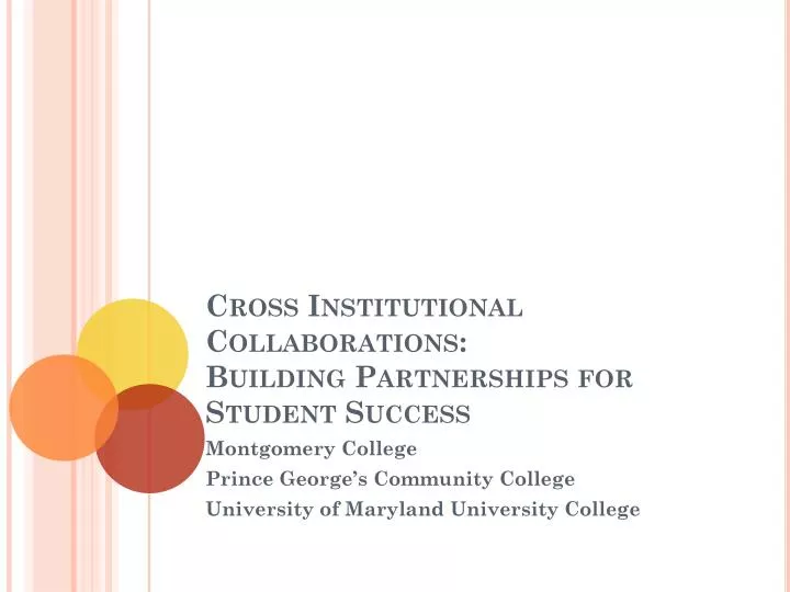 cross institutional c ollaborations building partnerships for student success