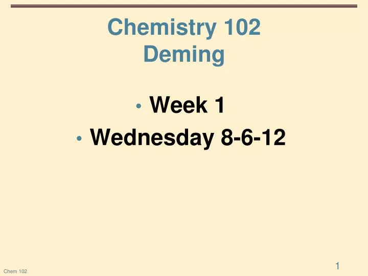 chemistry 102 deming