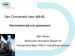 Van Convenant naar AMvB… - slide 1