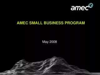 AMEC SMALL BUSINESS PROGRAM