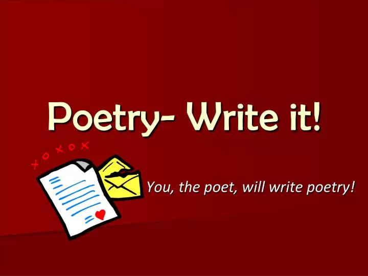 poetry write it