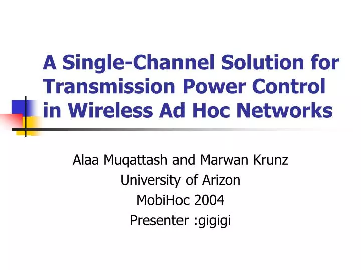 a single channel solution for transmission power control in wireless ad hoc networks