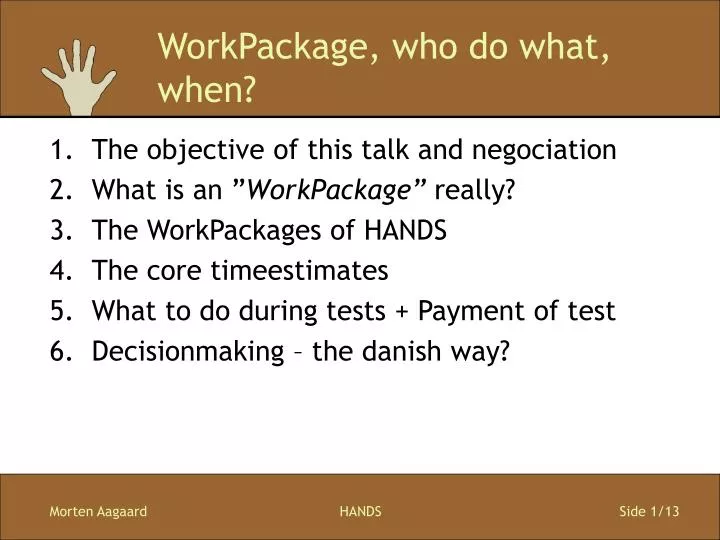 workpackage who do what when