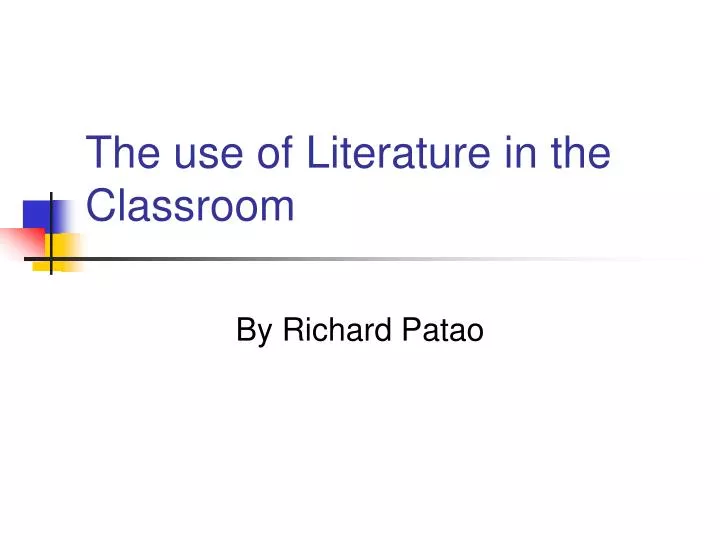 the use of literature in the classroom
