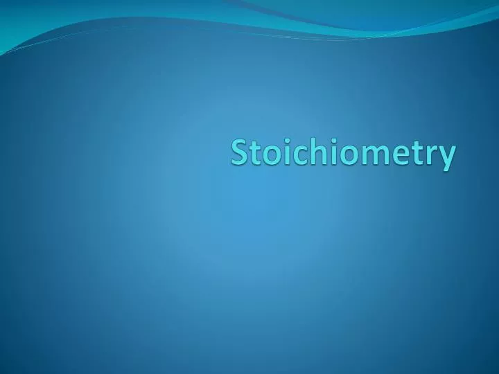 stoichiometry