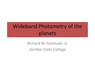 Wideband Photometry of the planets