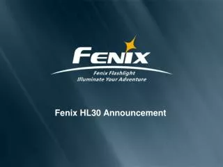 Fenix HL30 Announcement