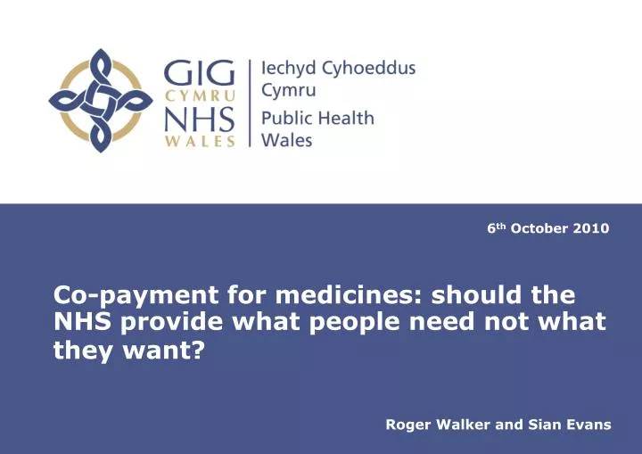 co payment for medicines should the nhs provide what people need not what they want