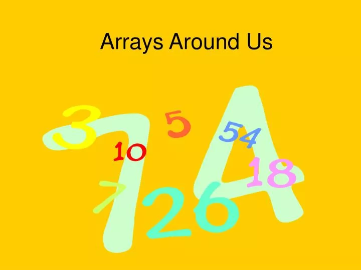 arrays around us