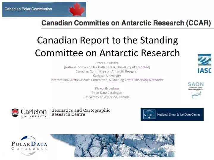 canadian report to the standing committee on antarctic research