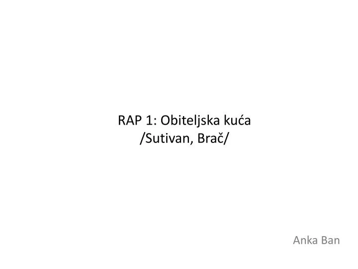 rap 1 obiteljska ku a sutivan bra