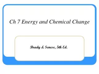 ch 7 energy and chemical change