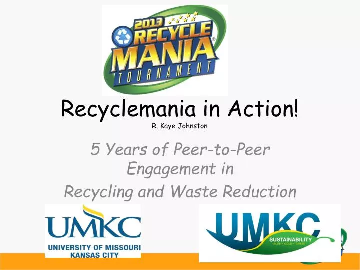 recyclemania in action r kaye johnston