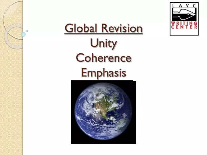 global revision unity coherence emphasis