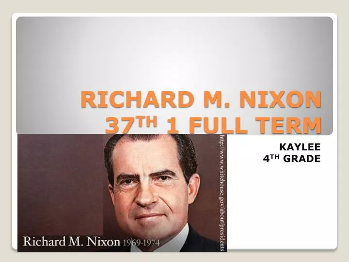 richard m nixon 37 th 1 full term