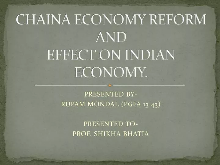 chaina economy reform and effect on indian economy