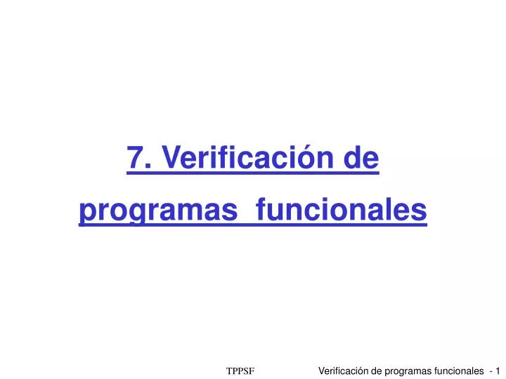 7 verificaci n de programas funcionales