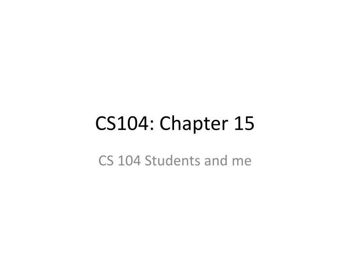 cs104 chapter 15