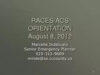 RACES/ACS ORIENTATION August 8, 2012