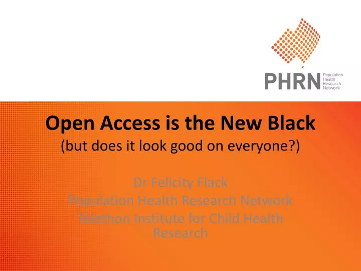 open access is the new black but does it look good on everyone
