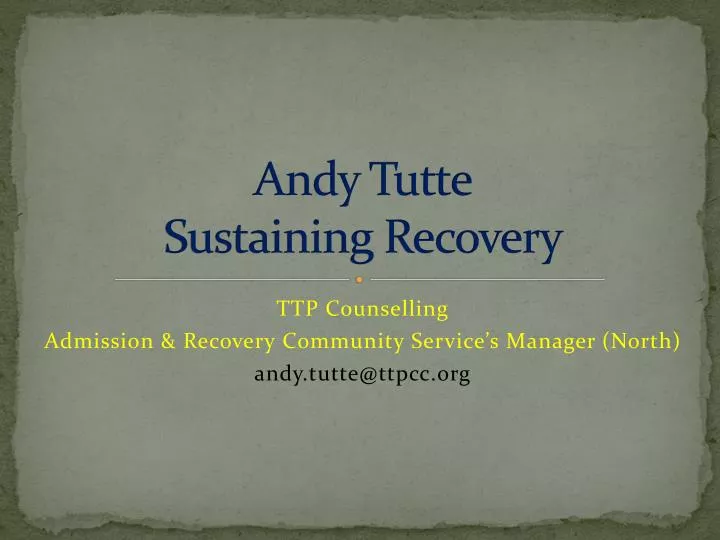 andy tutte sustaining recovery