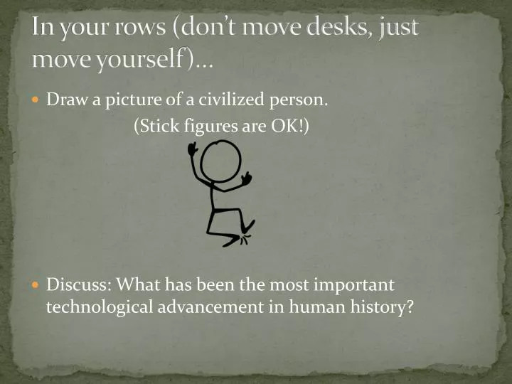 in your rows don t move desks just move yourself