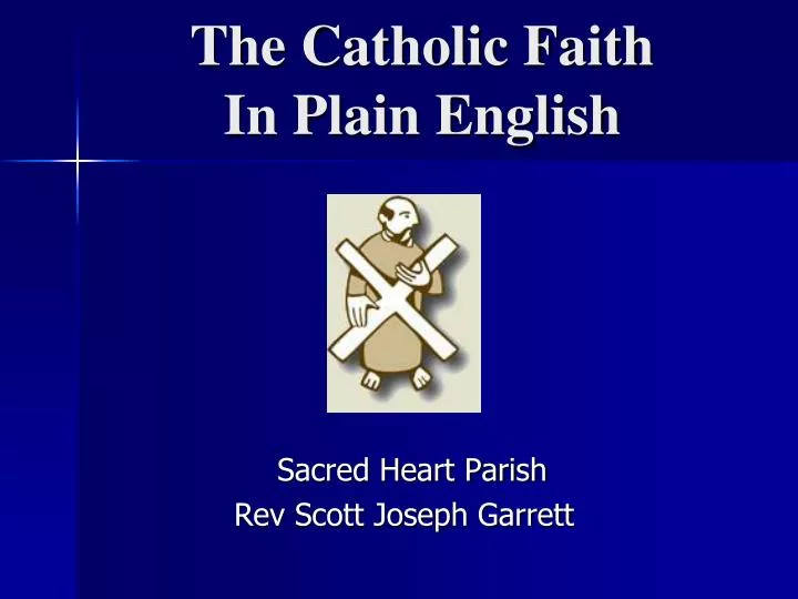 the catholic faith in plain english